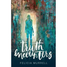Truth Encounters