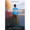 Transformed: A Spiritual Journey