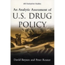 An Analytic Assessment of U.S. Drug Policy