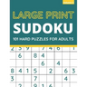 Large Print Sudoku: 101 Hard Sudoku Puzzles For Adults, One Puzzle Per Page (Volume: 5)