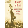 A Game of Brawl: The Orioles, the Beaneaters, and the Battle for the 1897 Pennant