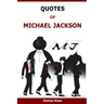 Quotes Of Michael Jackson: Inspirational & motivational quotations of Michael Jackson
