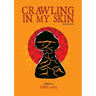 crawling in my skin: 2nd Edition