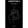 Unedited Volume II