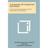 A Summary Of Christian Doctrine: A Popular Presentation Of The Teachings Of The Bible
