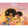 Ellie and the Good Hair Fairy