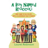 A Boy Named Broccoli: How I Came to Fall in Love with a Classroom of Deaf Students