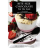 BITE-SIZE Chocolate for the Soul: A Devotional with Conversation Starters