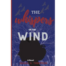 The Whispers of the Wind