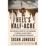 Hell's Half-Acre: The Untold Story of the Benders, a Serial Killer Family on the American Frontier