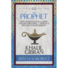The Prophet (Condensed Classics): The Unparalleled Classic on Life's Meaning-Now in a Special Condensation
