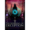 The Spinning of Deception