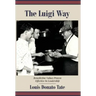 The Luigi Way: Benedictine Values Proven Effective in Leadership