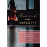 Diamond in the Darkness: Abused Child of Darkness, Reclaimed Daughter of Light