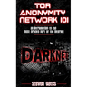 Tor Anonymity Network 101