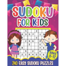 Sudoku for Kids Ages 8-12: Sudoku Puzzle Book With 240 Sudokus For Children, Easy Puzzles for Beginners 9x9 grids with solutions