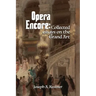 Opera Encore: Collected Essays on the Grand Art