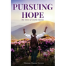 Pursuing Hope: The Story of Justin Hanna