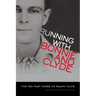 Running with Bonnie and Clyde: The Ten Fast Years of Ralph Fults