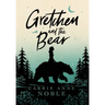 Gretchen and the Bear