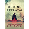Beyond Betrayal (Clarissa Abbot Thriller)