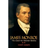 James Monroe: The Quest for National Identity