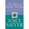 The Root of Rejection: Escape the Bondage of Rejection and Experience the Freedom of God's Acceptance