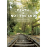 Death is Not the End: Understanding the Transition between Lives