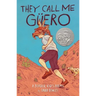 They Call Me Güero: A Border Kid's Poems