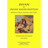Divan of Jahan Malek Khatun: Persia's Great Female Sufi Poet