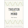 Theater of the Mind: Imagination, Aesthetics, and American Radio Drama