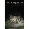The Masquerade: The Troubles of Westbridge