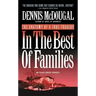 In the Best of Families: The Anatomy of a True Tragedy