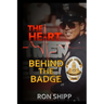 The Heart Behind the Badge
