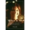 Meher & Me: A Mother-Daughter Relationship Memoir About The Life We Choose For The Lessons We Will Learn