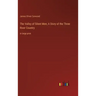 The Valley of Silent Men; A Story of the Three River Country: in large print