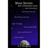 Moon Secrets: Alien Ambassador Series Book 3