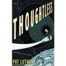 Thoughtless