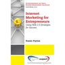 Internet Marketing for Entrepreneurs: Using Web 2.0 Strategies for Success