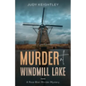 Murder at Windmill Lake: A Rose Blair Murder Mystery