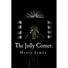 The Jolly Corner by Henry James.
