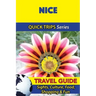 Nice Travel Guide (Quick Trips Series): Sights, Culture, Food, Shopping & Fun