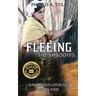 Fleeing the Shadows: Dangerous Loyalties, Book Two