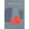 Blood Novels: Gender, Caste, and Race in Spanish Realism