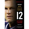 12: Tom Brady and His Battle for Redemption