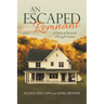 An Escaped Remnant: A Story of Revival Through Cancer