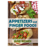Appetizers And Finger Foods: Healthy Appetizer Recipes