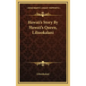 Hawaii's Story By Hawaii's Queen, Liliuokalani