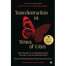 Transformation in Times of Crisis: Eight Principles for Creating Opportunities and Value in the Post-Pandemic World