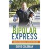 The Bipolar Express: Manic Depression and the Movies
